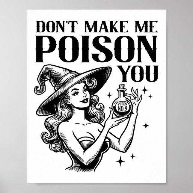 Affiche Ne me faites pas empoisonner vous Halloween sorciè (Devant)