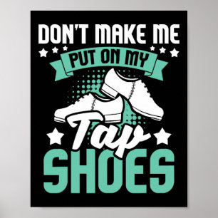 Affiche Ne me faites pas mettre sur mes chaussures de robi