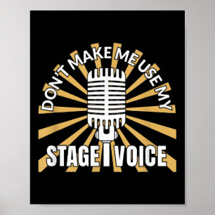 Affiche Ne me faites pas utiliser ma voix de scène - Citat