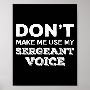 Affiche Ne me faites pas utiliser ma voix de sergent instr