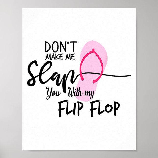 Affiche Ne Me Faites Pas Vous Gifler Avec Ma Babouche Drôl (Devant)