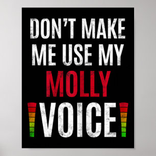 Affiche Ne me force pas à utiliser ma voix Molly Cadeau dr
