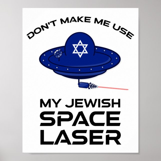 Affiche Ne me force pas à utiliser mon laser spatial juif (Devant)