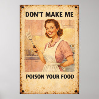 Affiche Ne me forcez pas à empoisonner votre nourriture Ar