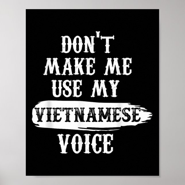 Affiche Ne me forcez pas à utiliser ma voix vietnamienne (Devant)