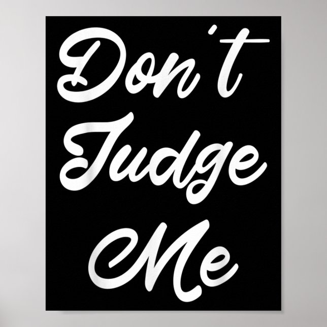 Affiche Ne Me Juges Pas Cadeau De Citation D'Avocat  (Devant)