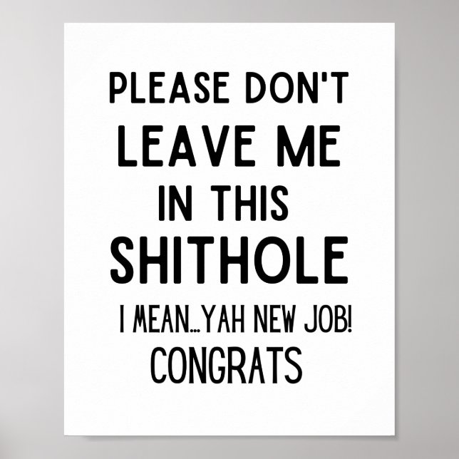 Affiche Ne me laissez pas... Travailleur amusant qui part (Devant)