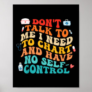 Affiche Ne Me Parlez Pas J'Ai Besoin De Graphique Citation