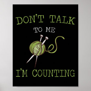 Affiche Ne Me Parlez Pas Je Compte Crochet Tricot Quo