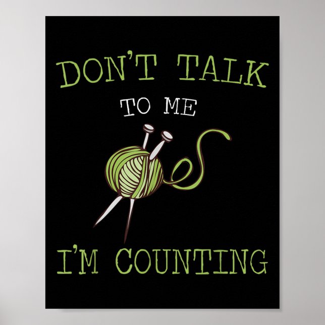 Affiche Ne Me Parlez Pas Je Compte Crochet Tricot Quo (Devant)
