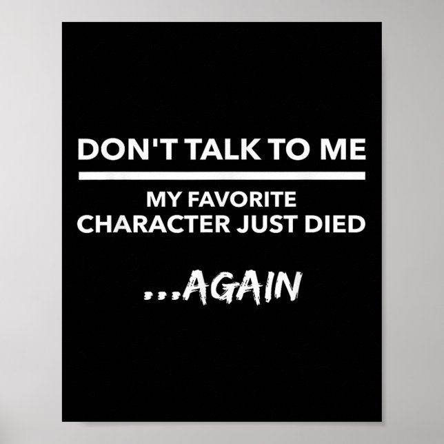 Affiche Ne me parlez pas Mon personnage préféré est mort e (Devant)