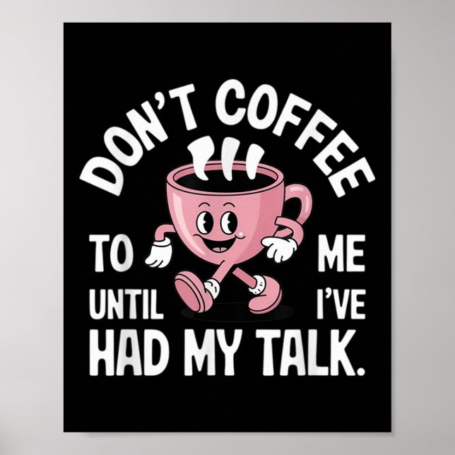 Affiche Ne me parlez pas tant que je n'ai pas eu mon café  (Devant)