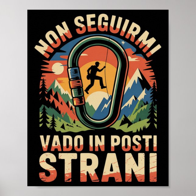 Affiche Ne Me Suivez Pas Je Vais Dans Des Endroits Étrange (Devant)