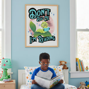 Affiche Ne m'embête pas, je lis des enfants de chenille