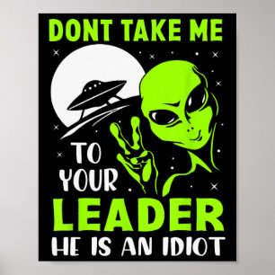 Affiche Ne m'emmenez pas voir votre leader - Anti Trump dr