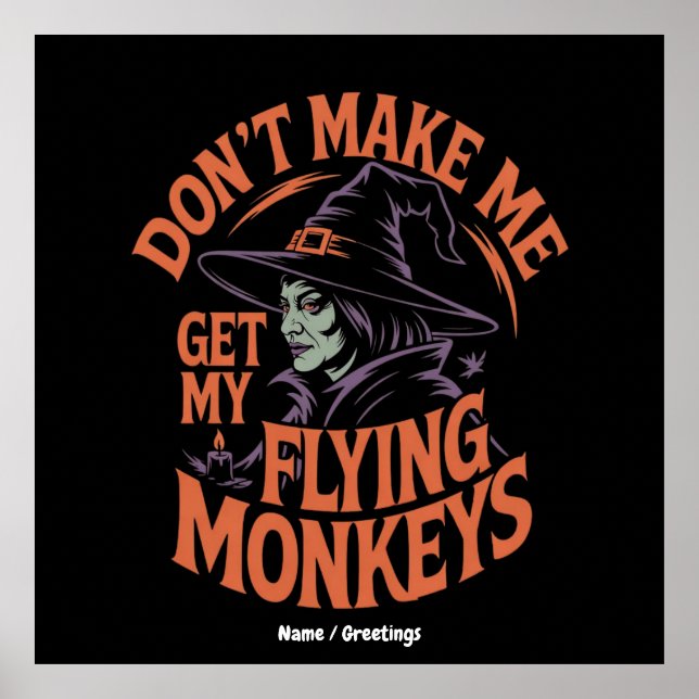 Affiche Ne m'oblige pas à prendre mes singes volants sorci (Devant)
