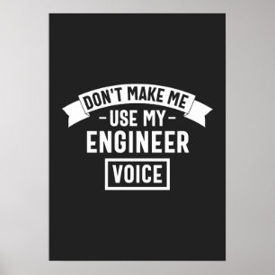Affiche ne m'oblige pas à utiliser ma voix d'ingénieur