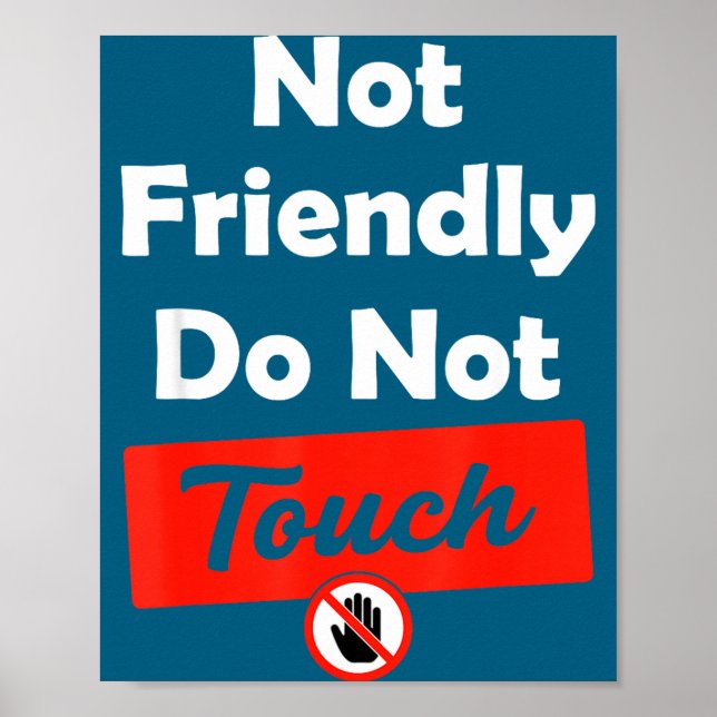 Affiche Ne pas amical Ne pas toucher Sarcasme (Devant)