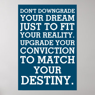 Affiche Ne pas dégrader votre rêve