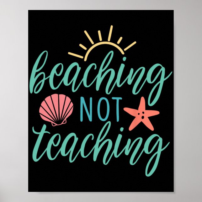 Affiche Ne Pas Enseigner Vacances D'Été Pour Les Enseignan (Devant)