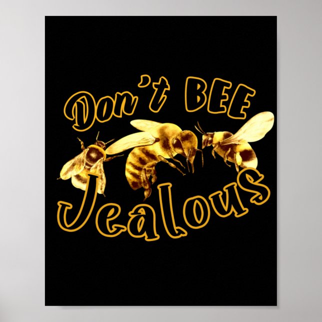 Affiche Ne pas être jaloux Drôle Citation (Devant)