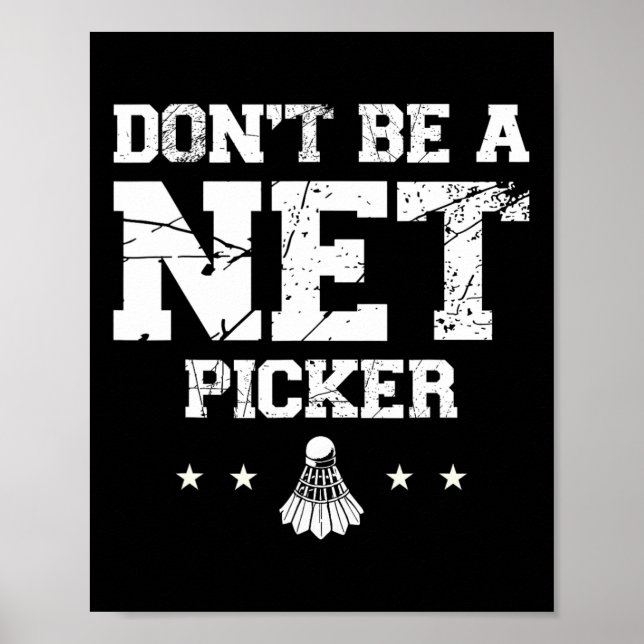 Affiche Ne Pas Être Un Citation De Badminton De Picker Net (Devant)