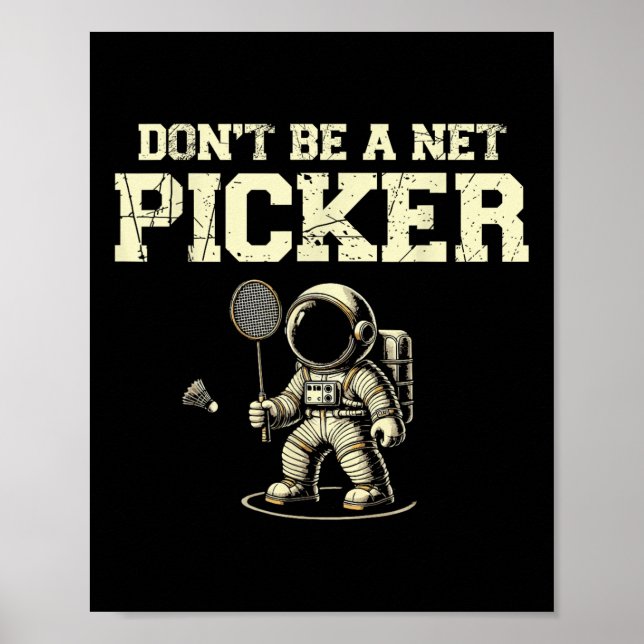 Affiche Ne Pas Être Un Net Picker Badminton Player Navette (Devant)