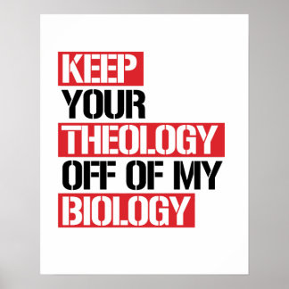 Affiche Ne pas faire de la théologie ma biologie