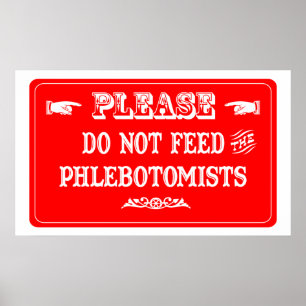 Affiche Ne Pas Nourrir Les Phlebotomistes
