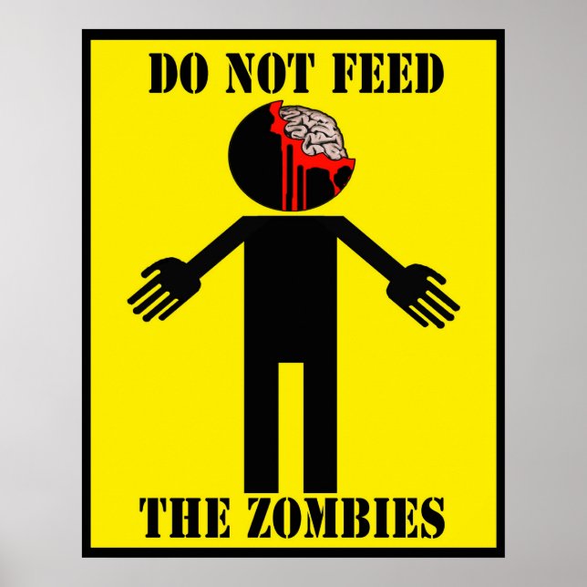 Affiche "NE PAS NOURRIR LES ZOMBIES" (Devant)
