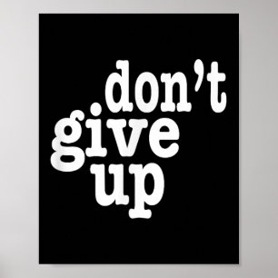 Affiche Ne pas renoncer à la motivation inspirationnelle