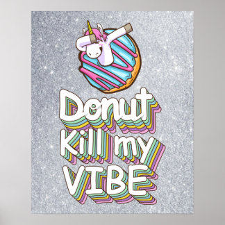 Affiche Ne pas tuer ma vibe | Unicorne