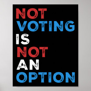 Affiche Ne Pas Voter N'Est Pas Une Option - Déclaration Gr
