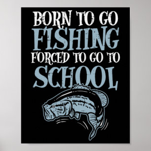 Affiche Né Pêche Forcée À L'École Drôle B Pêcheur De Poiss