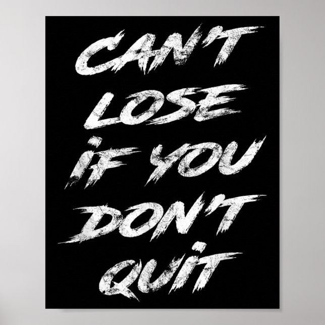 Affiche Ne Perdez Pas Si Vous Ne Quittez Pas Motivationnel (Devant)