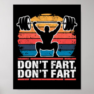 Affiche Ne pète pas Funny Gym Weightlift Joke Powerlifte