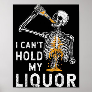 Affiche Ne Peut Pas Tenir L'Alcool Squelette Drôle Hallowe