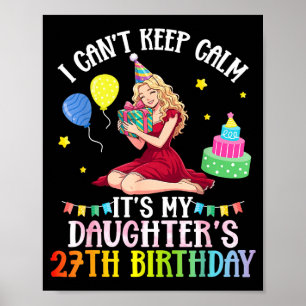 Affiche Ne peux pas rester calme 27ème anniversaire fille