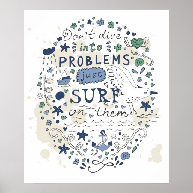 Affiche Ne plongez pas dans les problèmes juste Surf sur e (Devant)