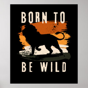 Affiche Né pour être animal Lion sauvage