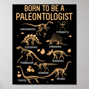 Affiche Né pour être un PALEONTOLOGISTE Skeleton Dinosaure