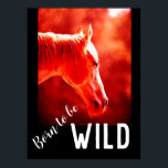 Affiche Né pour être Wild Gros plan Cheval<br><div class="desc">Cheval Head Art - Cheval Face - Art animal moderne Photographie</div>