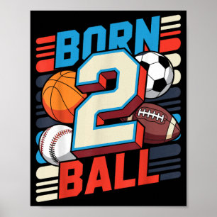 Affiche Né pour jouer au ballon garçon de 2 ans 2e anniver