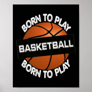 Affiche Né Pour Jouer Au Basket-Ball - Cool Basketball Des