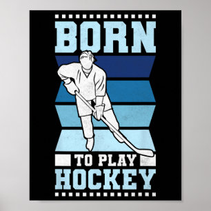 Affiche Né pour jouer au hockey
