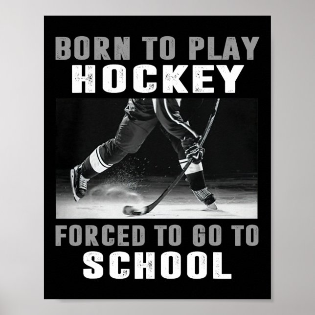 Affiche Né pour jouer au hockey, forcé d'aller à l'école ( (Devant)