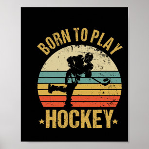 Affiche Né pour jouer au hockey - Rétro Vintage Hockey Adu