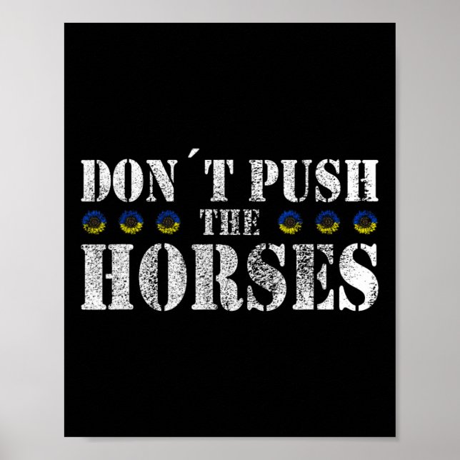 Affiche Ne poussez pas les chevaux - Citation drôle de mèm (Devant)