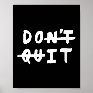 Affiche Ne Quittez pas (faites-le) Gymnase Fitness Motivat