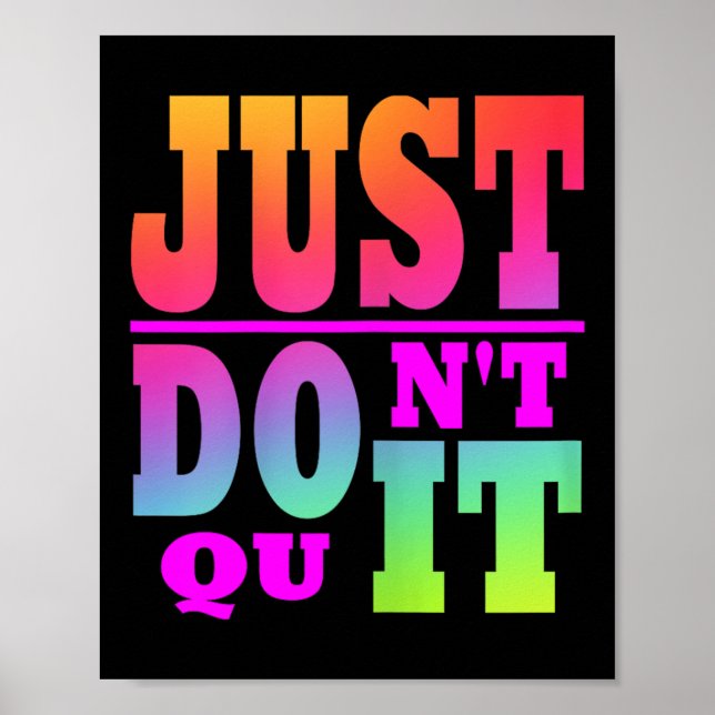 Affiche Ne Quittez pas - Faites-le Motivational Womens X-s (Devant)